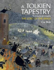 A Tolkien Tapestry: Pictures to Accompany the Lord of the Rings