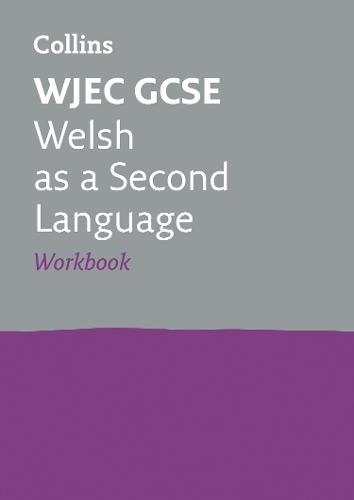 WJEC GCSE Welsh as a Second Language Workbook: Ideal for the 2026 Exams
