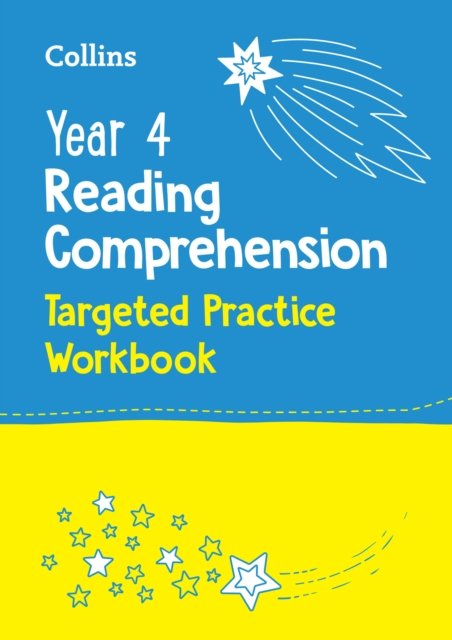 Year 4 Reading Comprehension Targeted Practice Workbook: Ideal for Use at Home