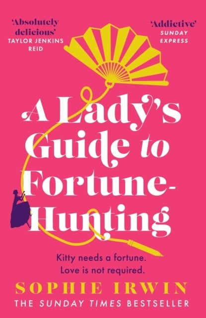 A Lady‚Äôs Guide to Fortune-Hunting