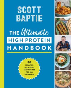 The Ultimate High Protein Handbook: 80 Healthy