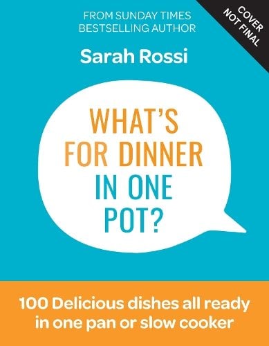 What's for Dinner in One Pot?: 100 Delicious Recipes