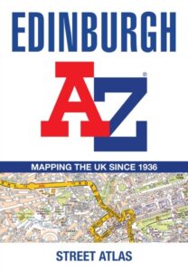 Edinburgh A-Z Street Atlas: Navigate Your Way Around Edinburgh with Ease Using Trusted Mapping