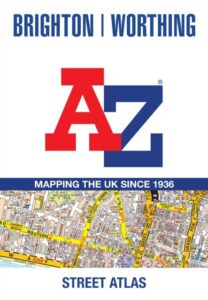 Brighton and Worthing A-Z Street Atlas: Navigate Your Way Around Brighton and Worthing with Ease Using Trusted Mapping