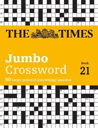 The Times 2 Jumbo Crossword Book 21: 60 Large General-Knowledge Crossword Puzzles
