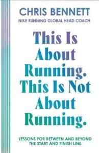 This Is About Running. This Is Not About Running.: Lessons for Between and Beyond the Start and Finish Line