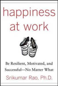 Happiness at Work: Be Resilient