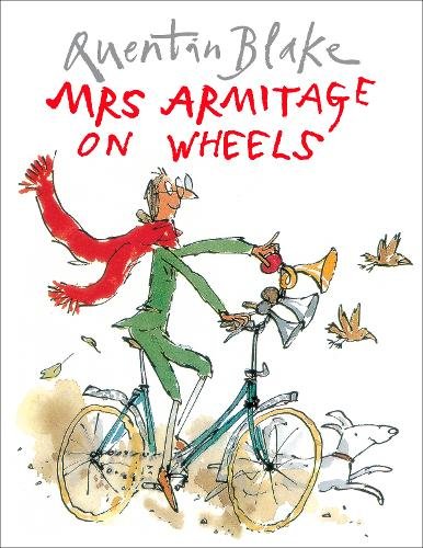 Mrs Armitage on Wheels: Part of the BBC‚Äôs Quentin Blake‚Äôs Box of Treasures