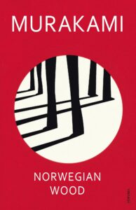 Norwegian Wood: Discover Haruki Murakami‚Äôs most beloved novel