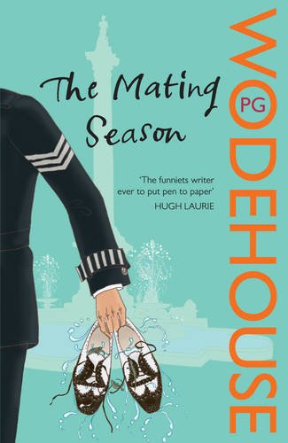 The Mating Season: (Jeeves & Wooster)