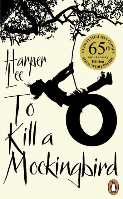 To Kill A Mockingbird: 65th Anniversary Edition