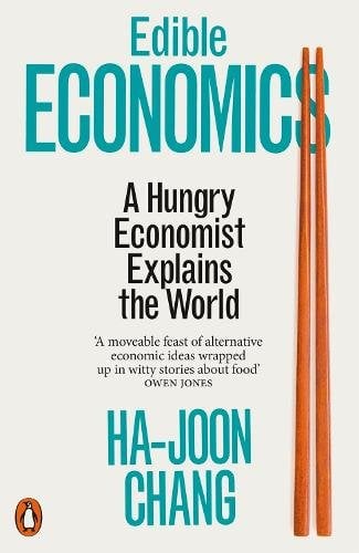 Edible Economics: The World in 17 Dishes