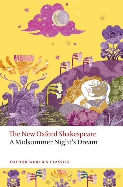 A Midsummer Night's Dream: The New Oxford Shakespeare