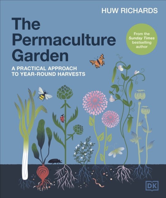 Permaculture Garden: A Practical Approach to Year-round Harvests