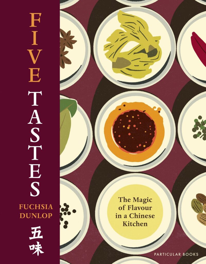 Five Tastes: The Magic of Flavour in a Chinese Kitchen