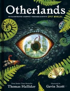 Otherlands: An illustrated journey through Earth‚Äôs lost worlds