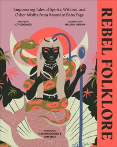 Rebel Folklore: Empowering Tales of Spirits