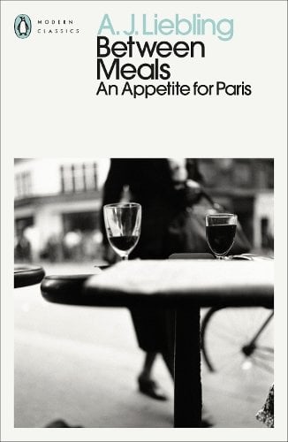 Between Meals: An Appetite for Paris