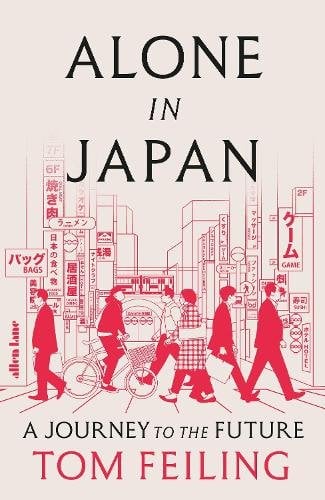Alone in Japan: A Journey to the Future