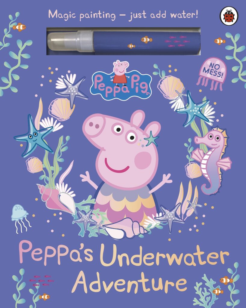 Peppa Pig: Peppa‚Äôs Underwater Adventure: A Magic Painting Book
