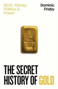 Secret History of Gold: Myth