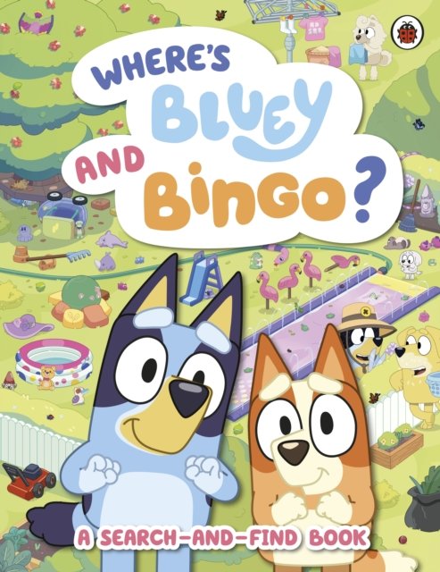 Bluey: Where‚Äôs Bluey and Bingo?: A Search-and-Find Book