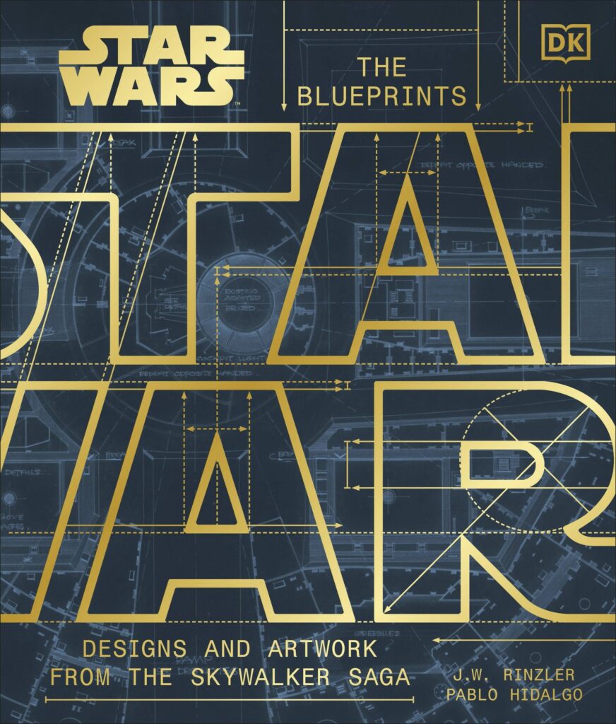 Star Wars The Blueprints: Designs and Artwork from the Skywalker Saga
