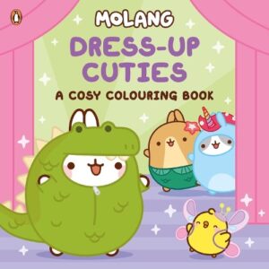 Molang: Dress-up Cuties: A Cosy Colouring Book