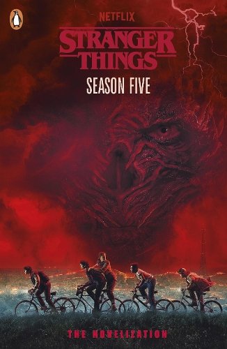 Stranger Things: Season Five: The Novelisation