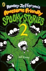 Rowley Jefferson's Awesome Friendly Spooky Stories 2