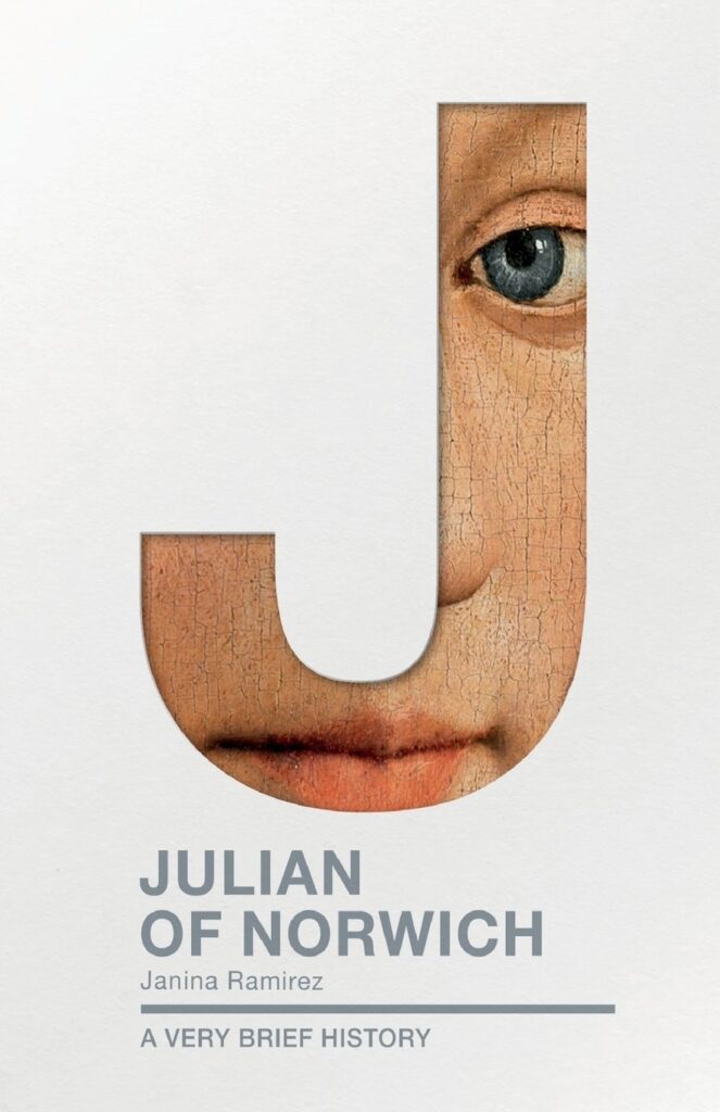 Julian of Norwich ‚Äì A Very Brief History: A Very Brief History