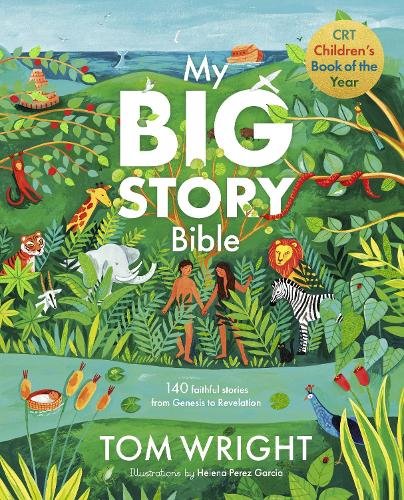 My Big Story Bible ‚Äì 140 Faithful Stories