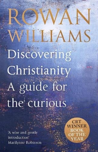 Discovering Christianity ‚Äì A guide for the curious: A guide for the curious
