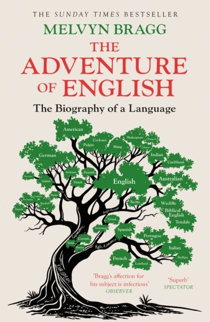 The Adventure Of English: The Biography of a Language