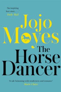 The Horse Dancer: The heart-warming classic from international bestseller