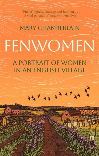 Fenwomen: A Portrait of Women in an English Village (Virago Modern Classics)