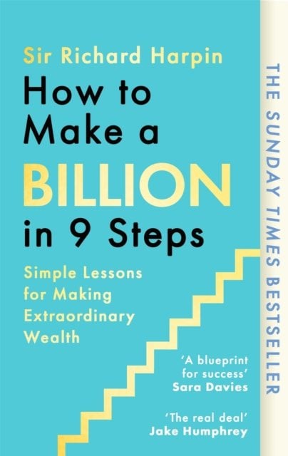 How to Make a Billion in Nine Steps: INSTANT SUNDAY TIMES BESTSELLER