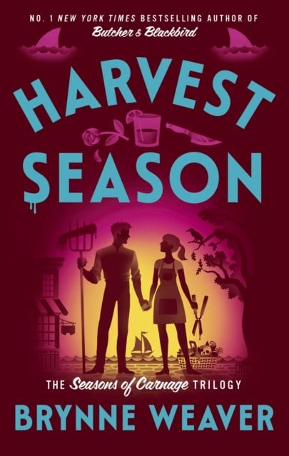 Harvest Season: the brand new dark romantic comedy from the author of TikTok sensation Butcher & Blackbird