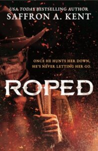 Roped: the must-read dark cowboy romance
