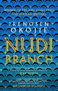 Nudibranch: the collection from MBE for Literature recipient Irenosen Okojie