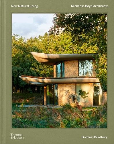 New Natural Living: Michaelis Boyd Architects