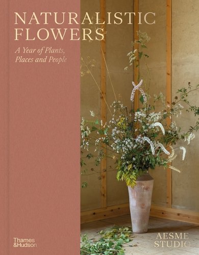 Naturalistic Flowers: A Year of Plants