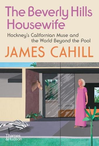 The Beverly Hills Housewife: Hockney‚Äôs Californian Muse and the World Beyond the Pool