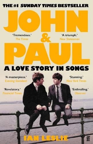 John and Paul: A Love Story in Songs ‚Äì The #1 Sunday Times Bestseller