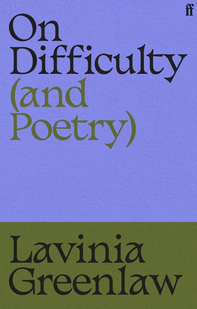 On Difficulty (and Poetry)