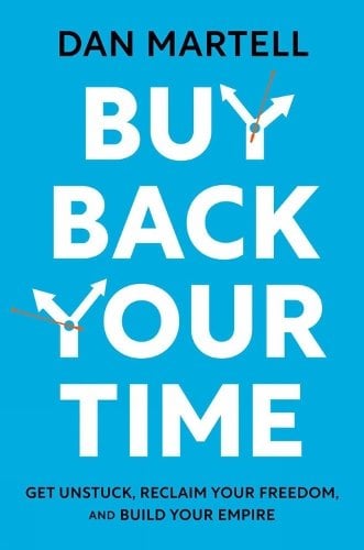 Buy Back Your Time: Get Unstuck