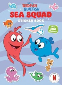 Sea Squad Sticker Book (Dr. Seuss''s Red Fish Blue Fish): A Sticker and Activity Book for Kids
