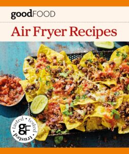 Good Food Air Fryer Recipes