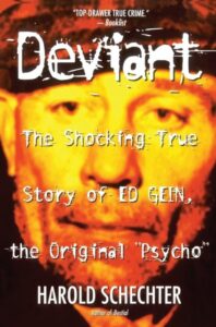 Deviant: True Story of Ed Gein