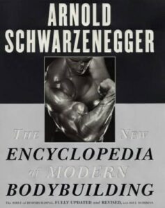 The New Encyclopedia of Modern Bodybuilding: The Bible of Bodybuilding